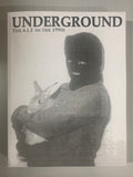 UNDERGROUND: The Animal Liberation Front in the 1990s, Collected Issues of the A.L.F. Supporters Group Magazine