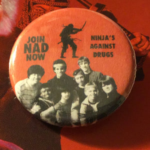 Join NAD Ninjas Against Drugs 1.25" Pin