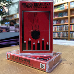 MILLION BRAZILIANS - New Ideas In Psychic Music - Volume III: Secret Suffumigations cassette