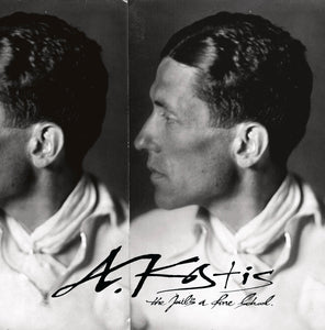 A. KOSTIS - The Jail's a Fine School LP
