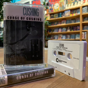 CUSHING - Curse of Cushing cassette