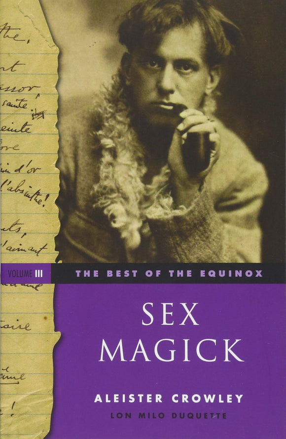 SEX MAGICK: The Best of the Equinox, Volume III  by Aleister Crowley