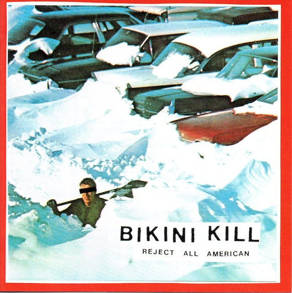 BIKINI KILL - Reject All American CD