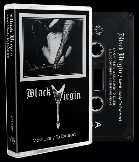 BLACK VIRGIN - Most Likely to Exceed cassette