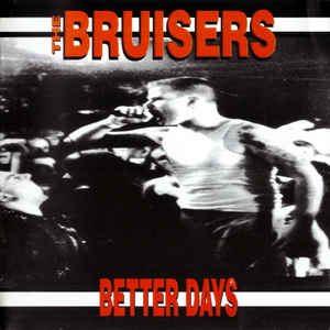 THE BRUISERS - Better Days CD