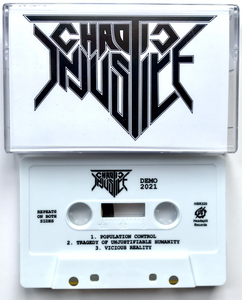 CHAOTIC INJUSTICE - Demo 2021 cassette