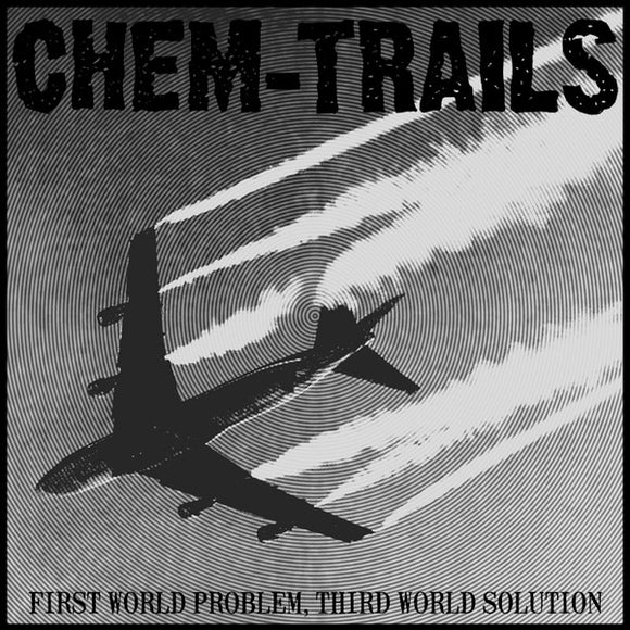 CHEM-TRAILS - First World Problem, Third World Solution LP (coke bottle clear)