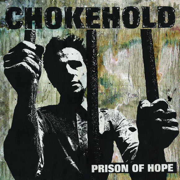 CHOKEHOLD - Prisoner of Hope LP