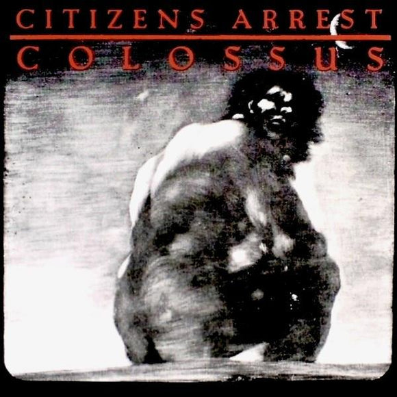 CITIZENS ARREST - Colossus 2LP