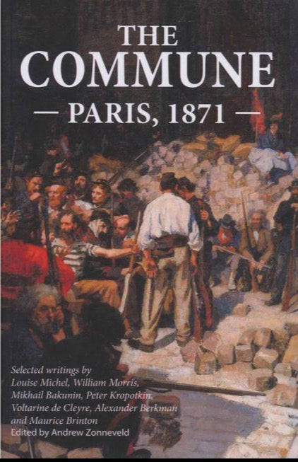 THE COMMUNE: Paris, 1871  ed.Andrew Zonneveld