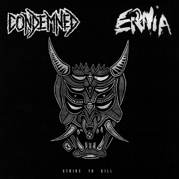 CONDEMNED / ERNIA - Strike to Kill  split LP