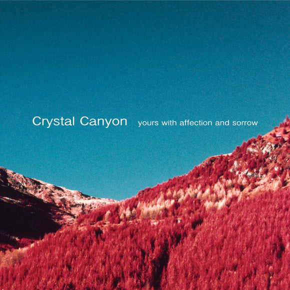 CRYSTAL CANYON - yours with affection and sorrow LP