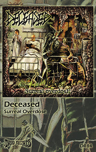 DECEASED - Surreal Overdose cassette