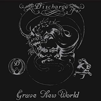 DISCHARGE - Grave New World CD
