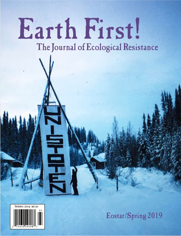EARTH FIRST! JOURNAL Vol.39 #1 Eostar/Spring 2019