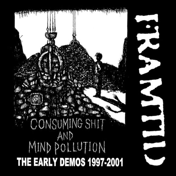 FRAMTID - Consuming Shit and Mind Pollution: The Early Demos 1997-2001 CD