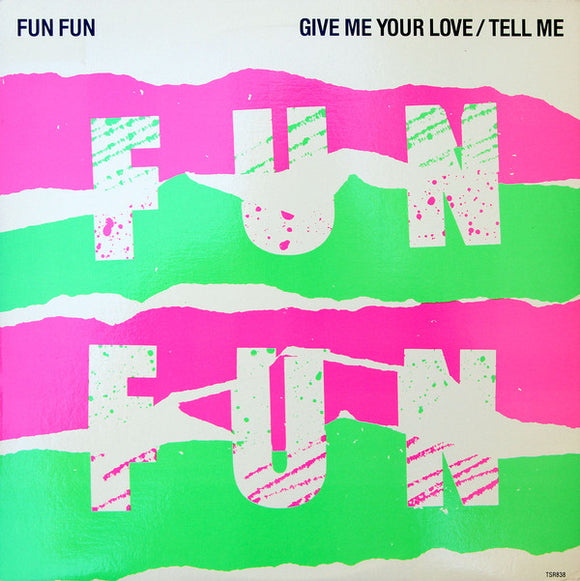 FUN FUN - Give Me Your Love / Tell Me 12
