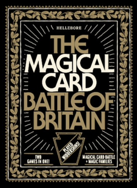 Hellebore presents THE MAGICAL CARD BATTLE OF BRITAIN