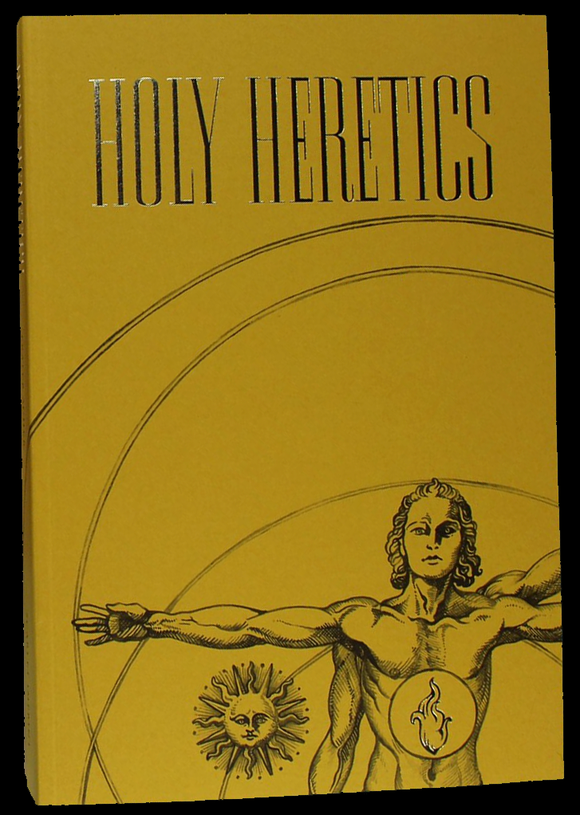 HOLY HERETICS  by Frater Acher (softcover)