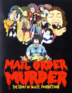 Mail Order Murder: The Story Of W.A.V.E. Productions (Blu-ray)