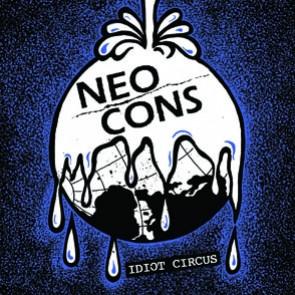 NEO CONS - Idiot Circus 7