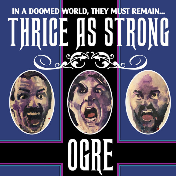 OGRE - Thrice as Strong LP