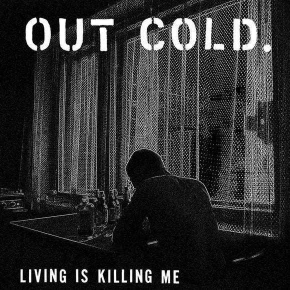 OUT COLD - Living is Killing Me LP