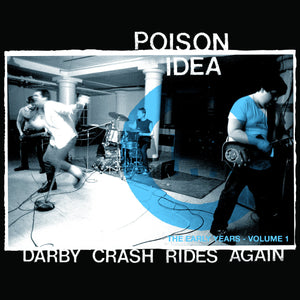 POISON IDEA - Darby Crash Rides Again LP