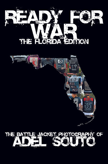 READY FOR WAR: The Florida Edition: Battle Jacket Photography of Adel Souto