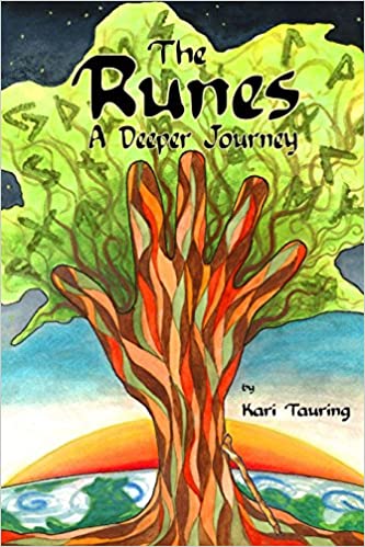 THE RUNES: A DEEPER JOURNEY by Kari Tauring