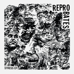 REPROBATES - Stress 7"