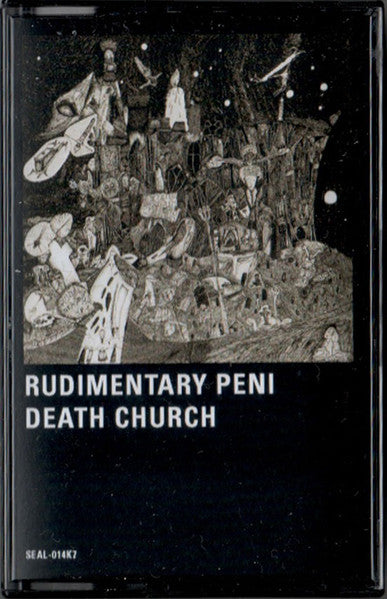 RUDIMENTARY PENI - Death Church cassette