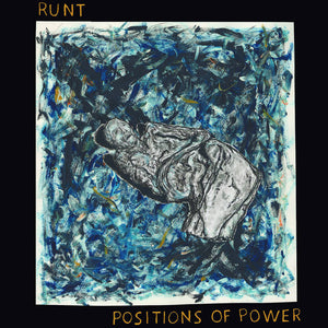 RUNT - Positions Of Power LP