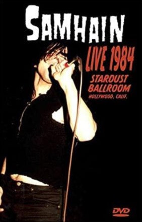 SAMHAIN - Live 1984 Stardust Ballroom DVD