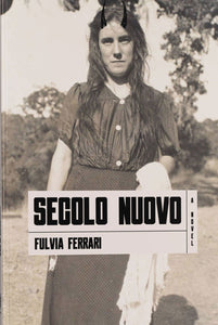 SECOLO NUOVO  by Fulvia Ferrari