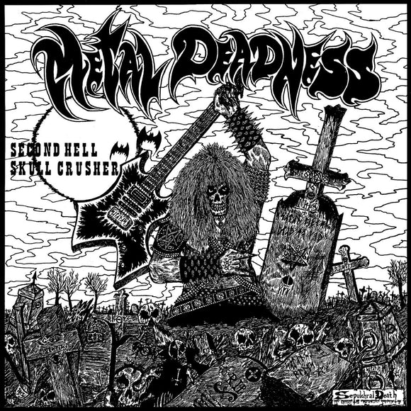 SECOND HELL / SKULL CRUSHER - Metal Deadness LP