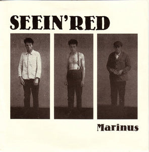 SEEIN' RED - Marinus 7"