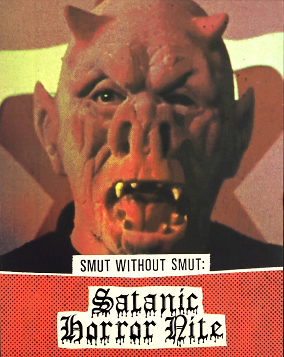 Smut Without Smut: Satanic Horror Nite (Blu-ray w/ slipcover)