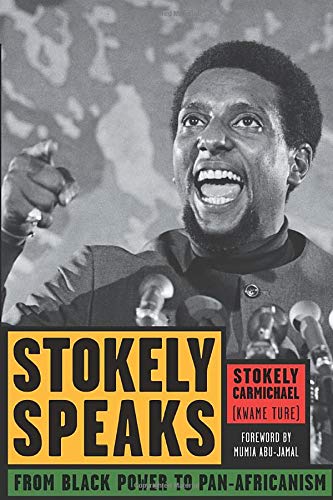 STOKELY SPEAKS: From Black Power to Pan-Africanism  by Stokely Carmichael (Kwame Ture)