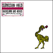 SUBMISSION HOLD - Sackcloth and Ashes... LP