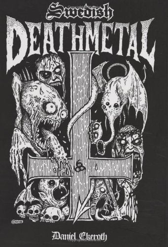 SWEDISH DEATH METAL by Daniel Ekeroth