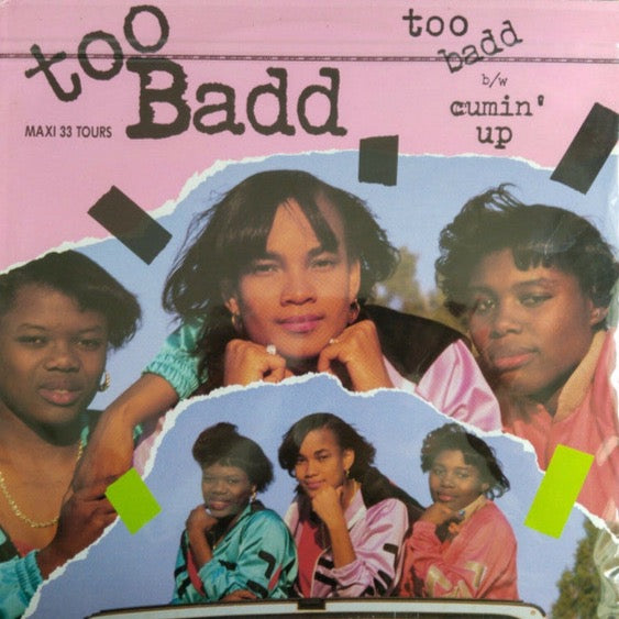 TOO BADD - Too Badd / Cumin' Up 12