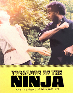 Treasure of the Ninja and the Films of William Lee (Blu-ray w/ slipcover)