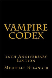 VAMPIRE CODEX by Michelle Belanger