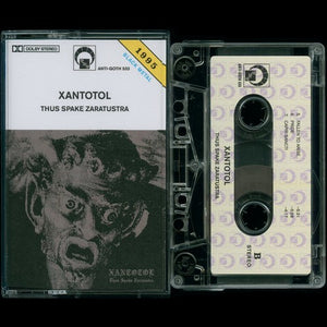 XANTOTOL - Thus Spake Zaratustra cassette