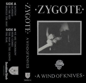 ZYGOTE - A Wind of Knives cassette