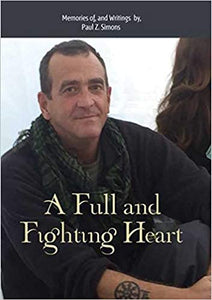 A FULL AND FIGHTING HEART by Paul Z. Simons