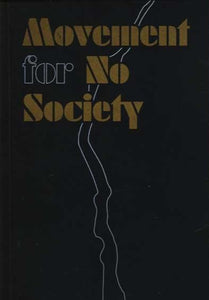 MOVEMENT FOR NO SOCIETY