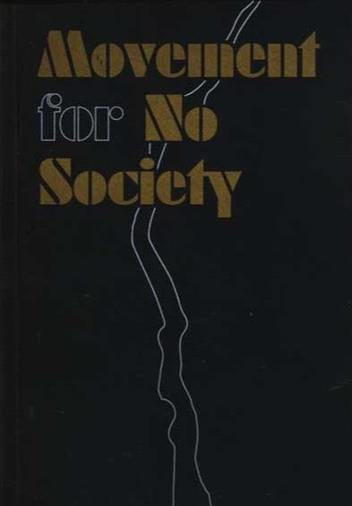 MOVEMENT FOR NO SOCIETY