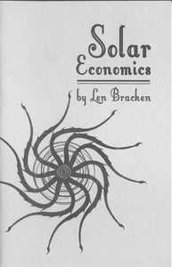 SOLAR ECONOMICS by Len Bracken